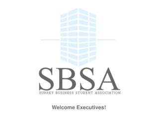 Welcome Executives!