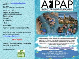 Inscripciones: metodoaipap@gmail Precio: 150 euros Nº cuenta: 3029-7242-71-2810100409