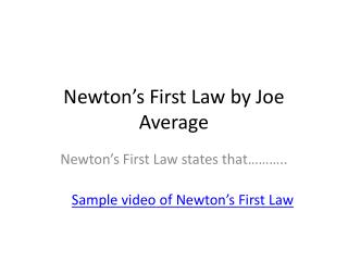 Newton’s First Law by Joe Average