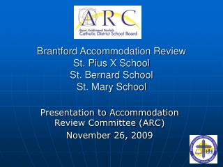 Brantford Accommodation Review St. Pius X School St. Bernard School St. Mary School