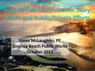 Virginia Beach’s Lynnhaven Story: Public and Public/Private Efforts