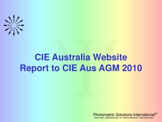 CIE Australia Website Report to CIE Aus AGM 2010