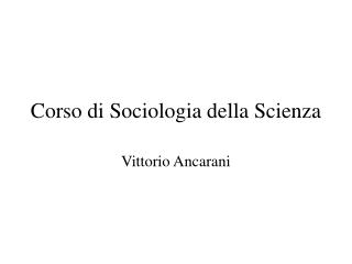 Corso di Sociologia della Scienza