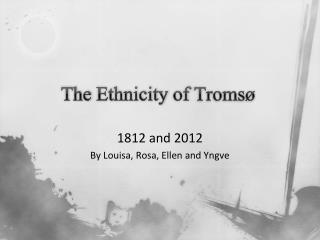 The Ethnicity of Tromsø