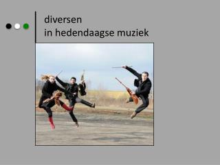 diversen in hedendaagse muziek