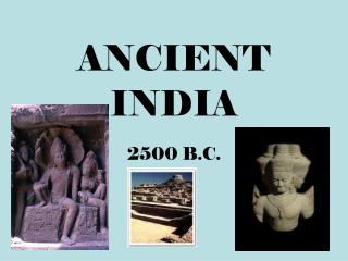 ANCIENT INDIA