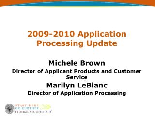 2009-2010 Application Processing Update Michele Brown