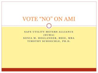 VOTE “NO” ON AMI