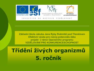 Třídění živých organizmů 5. ročník