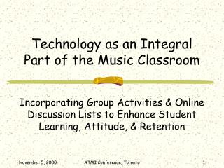 Technology as an Integral Part of the Music Classroom