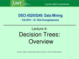 DSCI 4520/5240: Data Mining Fall 2013 – Dr. Nick Evangelopoulos