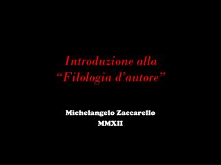 Introduzione alla “Filologia d’autore”