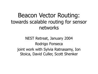 Beacon Vector Routing: towards scalable routing for sensor networks