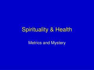 Spirituality &amp; Health