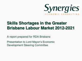 Skills Shortages in the Greater Brisbane Labour Market 2012-2021