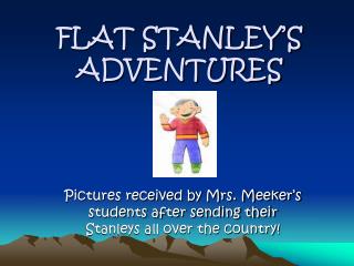 FLAT STANLEY’S ADVENTURES