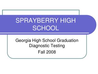 SPRAYBERRY HIGH SCHOOL