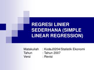 REGRESI LINIER SEDERHANA (SIMPLE LINEAR REGRESSION)