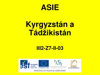 ASIE Kyrgyzstán a Tádžikistán III2-Z7-II-03