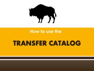 TRANSFER CATALOG