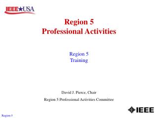 Region 5 Professional Activities