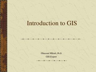 Introduction to GIS