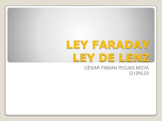 LEY FARADAY LEY DE LENZ