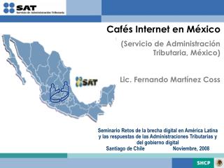 Cafés Internet en México (Servicio de Administración Tributaria, México)