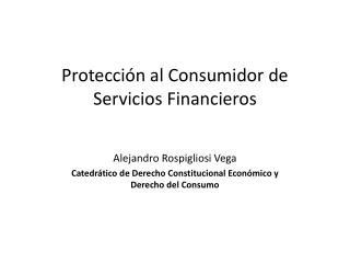 Protección al Consumidor de Servicios Financieros