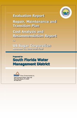 Evaluation Report Repair, Maintenance and Transition Plan Cost Analysis and Recommendation Report