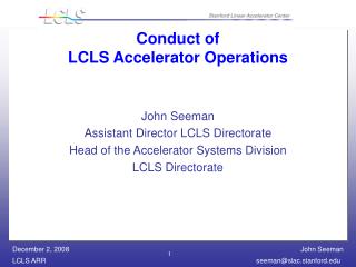 Conduct of LCLS Accelerator Operations
