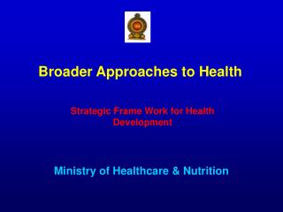 Ministry of Healthcare &amp; Nutrition