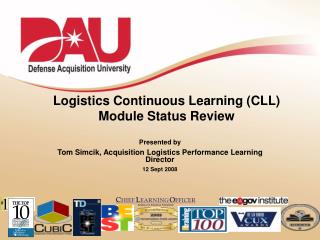 Logistics Continuous Learning (CLL) Module Status Review