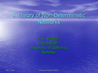 A Theory of Non-Deterministic Networks