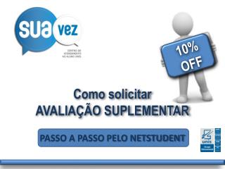 Como solicitar AVALIAÇÃO SUPLEMENTAR