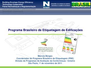 Marcos Borges Coordenador do Programa Brasileiro de Etiquetagem (PBE)