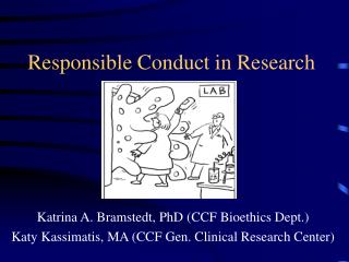 Responsible Conduct in Research