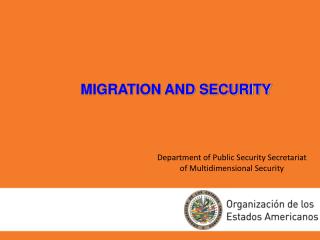 Department of Public Security Secretariat of Multidimensional Security