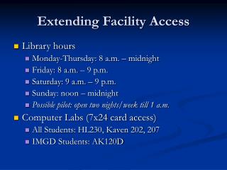 Extending Facility Access