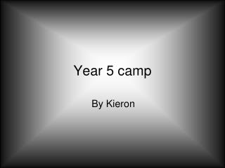 Year 5 camp