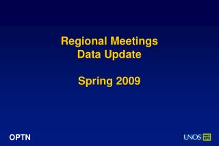 Regional Meetings Data Update Spring 2009