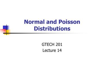 Normal and Poisson Distributions