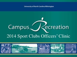 2014 Sport Clubs Officers’ Clinic