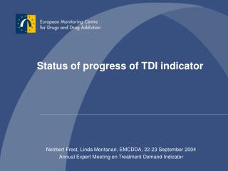 Status of progress of TDI indicator