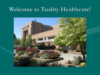 Welcome to Tuality Healthcare!