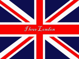 I love London