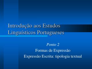 Introdução aos Estudos Linguísticos Portugueses
