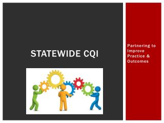 Statewide CQI