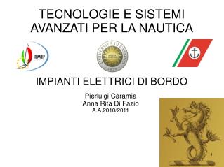 TECNOLOGIE E SISTEMI AVANZATI PER LA NAUTICA