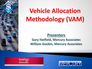 Presenters Gary Hatfield, Mercury Associates William Gookin, Mercury Associates